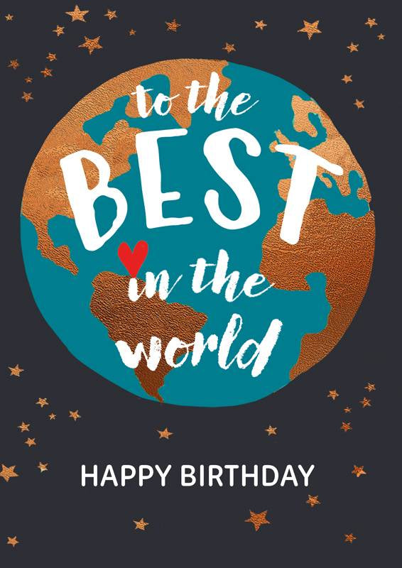 Hammond Gower - To The Best In The World - Birthday Card
