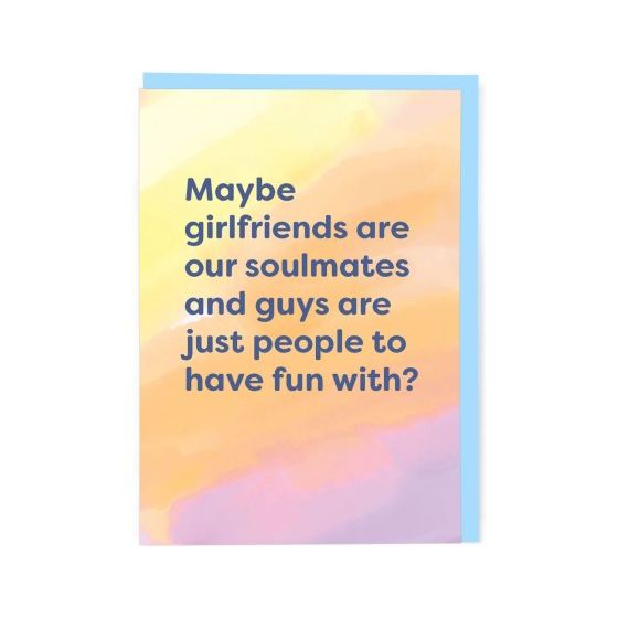 Cath Tate - Maybe Girlfriends Are Solmates - Humour Card
